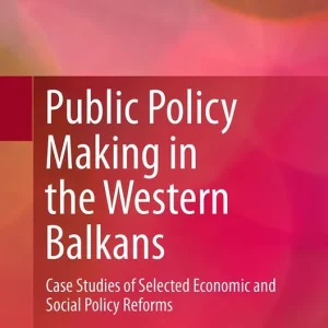 Snabb leverans Public Policy Making in the Western Balkans | 1:a upplagan