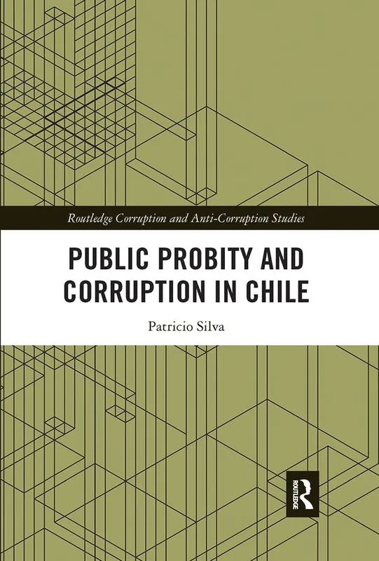 Snabb leverans Public Probity and Corruption in Chile | 1:a upplagan
