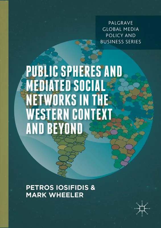 Sänkt pris Public Spheres and Mediated Social Networks in the Western Context and Beyond | 1:a upplagan