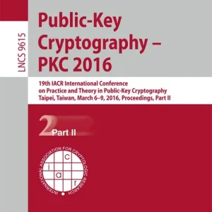 Begränsad tid Public-Key Cryptography – PKC 2016 | 1:a upplagan