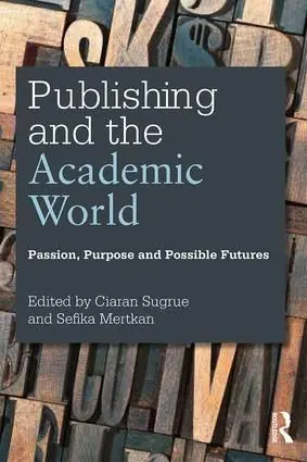 Utförsäljning Publishing and the Academic World | 1:a upplagan
