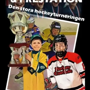 Populärt val Puck, Passion och Prestation : Den stora hockeyturneringen | 1:a upplagan
