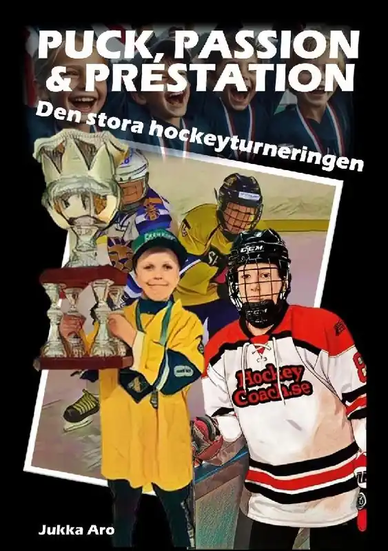 Populärt val Puck, Passion och Prestation : Den stora hockeyturneringen | 1:a upplagan