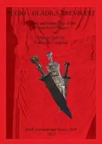 Premium Pugio - Gladius Brevis Est: History and technology of the Roman battle dagger | 0:e upplagan