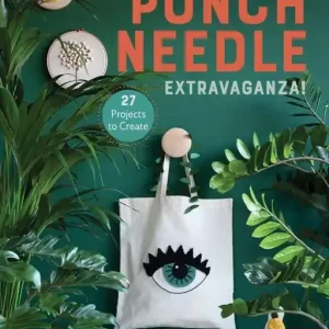 Erbjudande Punch Needle Extravaganza! : 27 Projects to Create | 0:e upplagan
