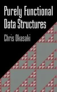 Purely Functional Data Structures | 0:e upplagan Sista chansen