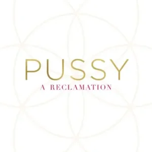 Pussy - a reclamation | 0:e upplagan Handla nu