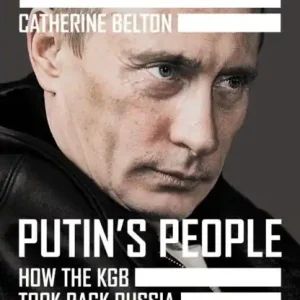 Putin's People - How the KGB Took Back Russia and Then Took on the West | 0:e upplagan Kampanj