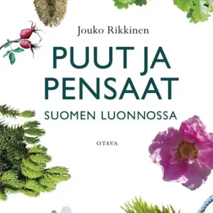 Puut ja pensaat Suomen luonnossa | 2:a upplagan Populär