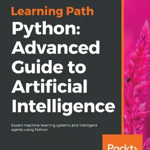 Python: Advanced Guide to Artificial Intelligence | 0:e upplagan Populärt val