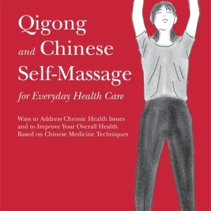 Qigong and Chinese Self-Massage for Everyday Health Care | 0:e upplagan Sänkt pris