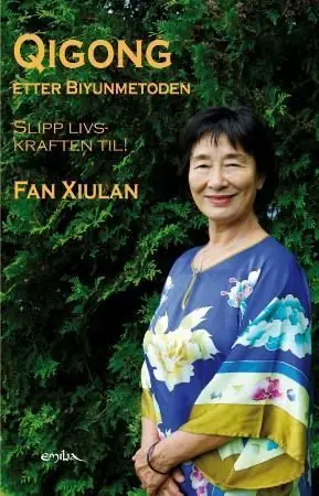 Qigong etter Biyunmetoden; slipp livskraften til! | 12 008:e upplagan Endast idag