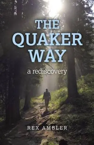 Quaker Way, The – a rediscovery | 0:e upplagan Lägg i varukorgen